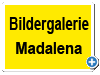 Bildergalerie Madalena